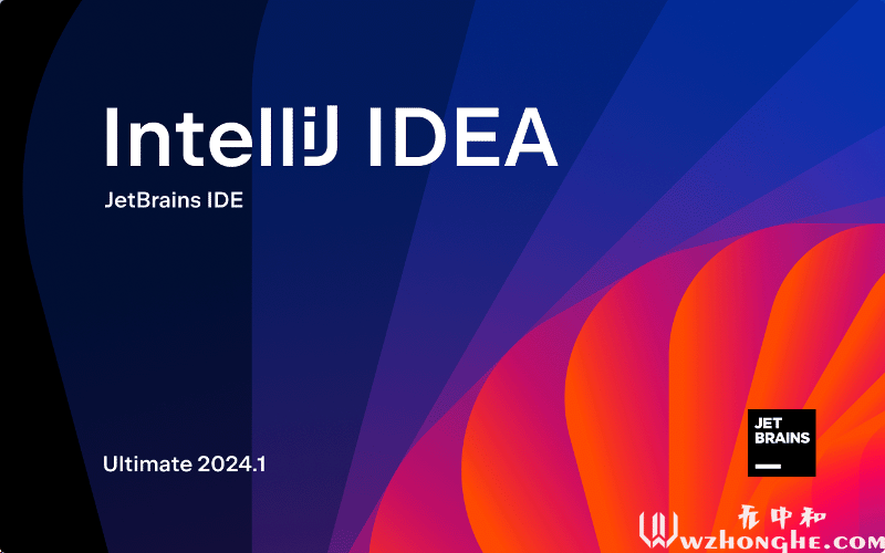 IntelliJ IDEA 2024 - 无中和wzhonghe.com -1